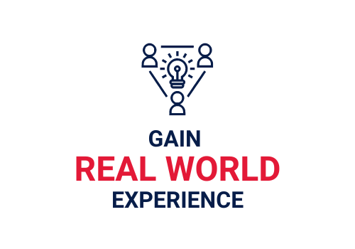 Gain real world experience.