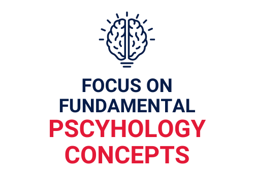 Focus on fundamental psychology concepts.
