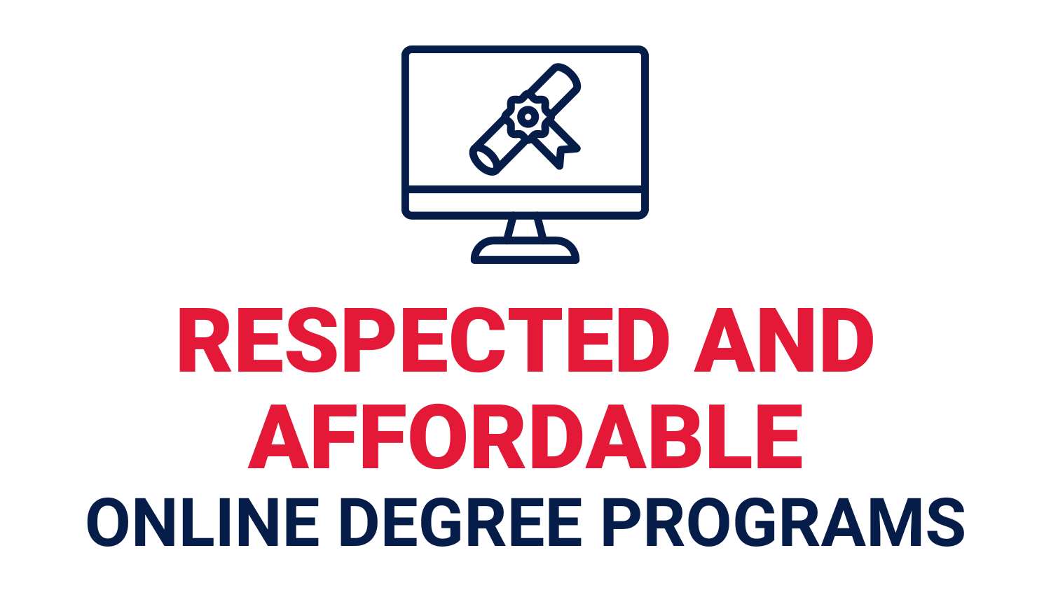 Offering respected and affordable online degree programs.