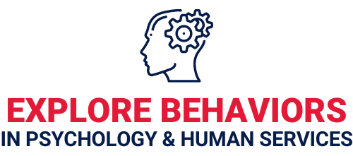 Explore behaviors in psychology and human services.