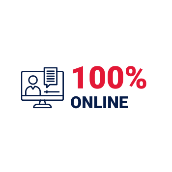 100% Online Earn your degree 100 percent online.