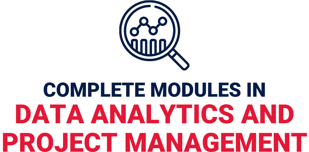 Complete Modules in Data Analytics and Project Management.