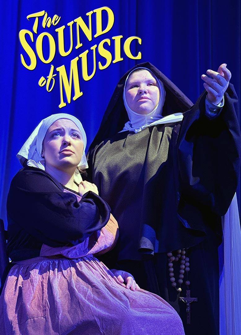 Two females portraying a nun and a postulant pose with "The Sound of Music" logo.